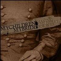 MyChildren MyBride : Having the Heart for War